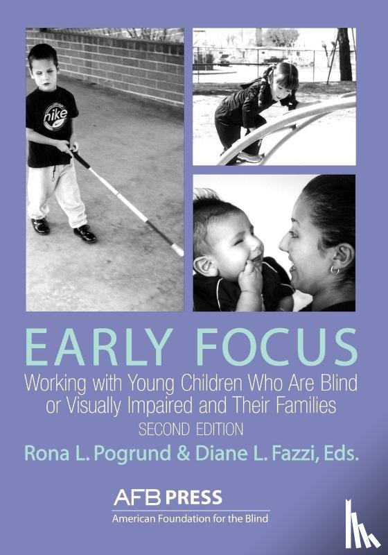 American Foundation for the Blind, Pogrund, Rona L - Early Focus