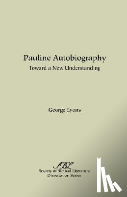 Lyons, George - Function of Autobiographical Remarks in the Letters of Paul