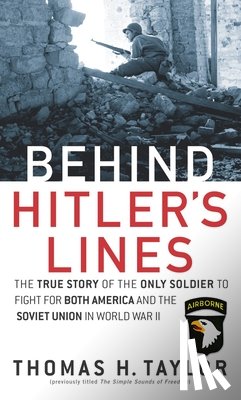Taylor, Thomas H. - Behind Hitler's Lines