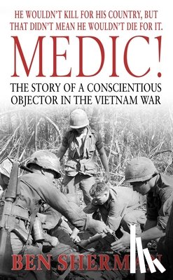 Sherman, Ben - Medic!
