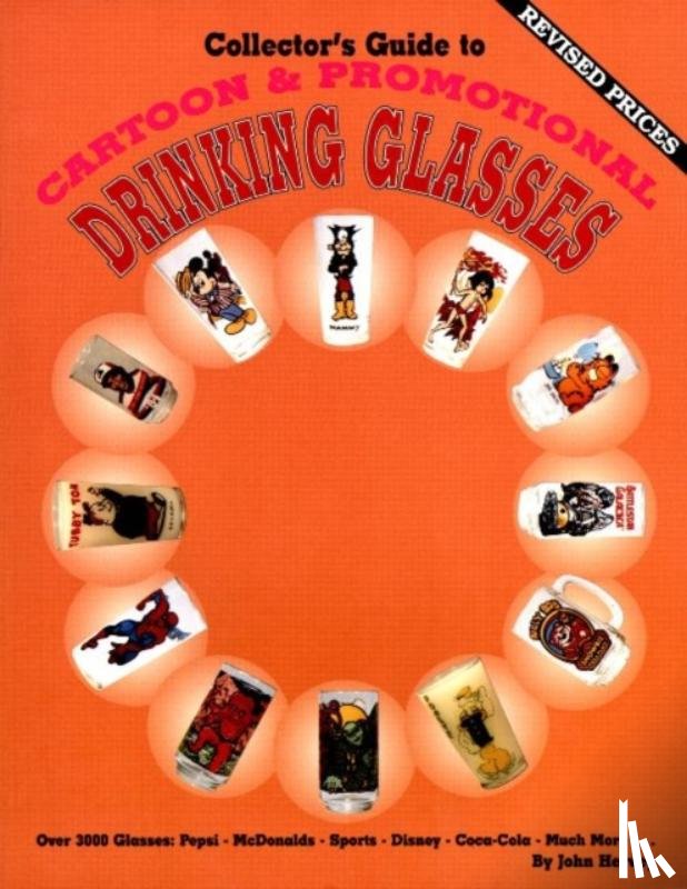 Hervey, John - Collector's Guide to Cartoon & Promotional Drinking Glasses