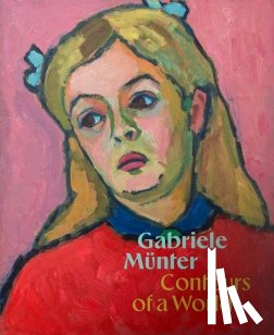  - Gabriele Munter: Contours of a World