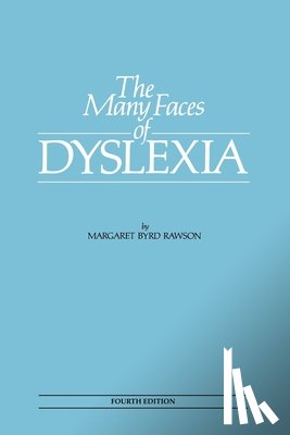 Rawson, Margaret Byrd - The Many Faces of Dyslexia