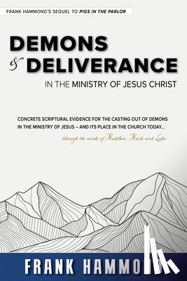 Hammond, Frank D. - Demons and Deliverance