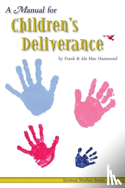 Hammond, Frank D. - Manual on Children's Deliverance
