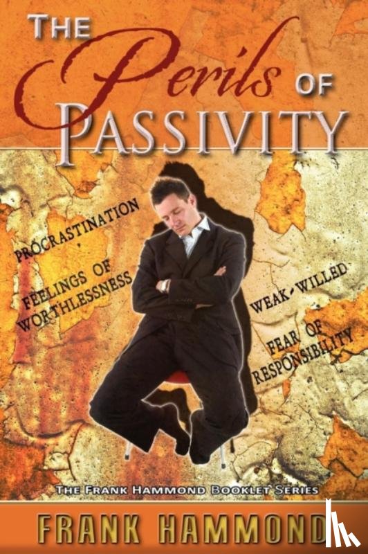 Hammond, Frank - The Perils of Passivity