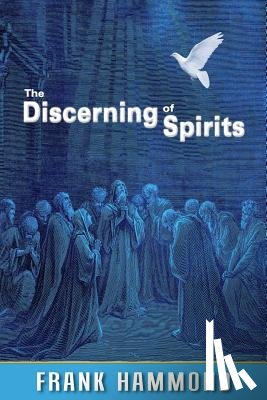 Hammond, Frank - The Discerning of Spirits