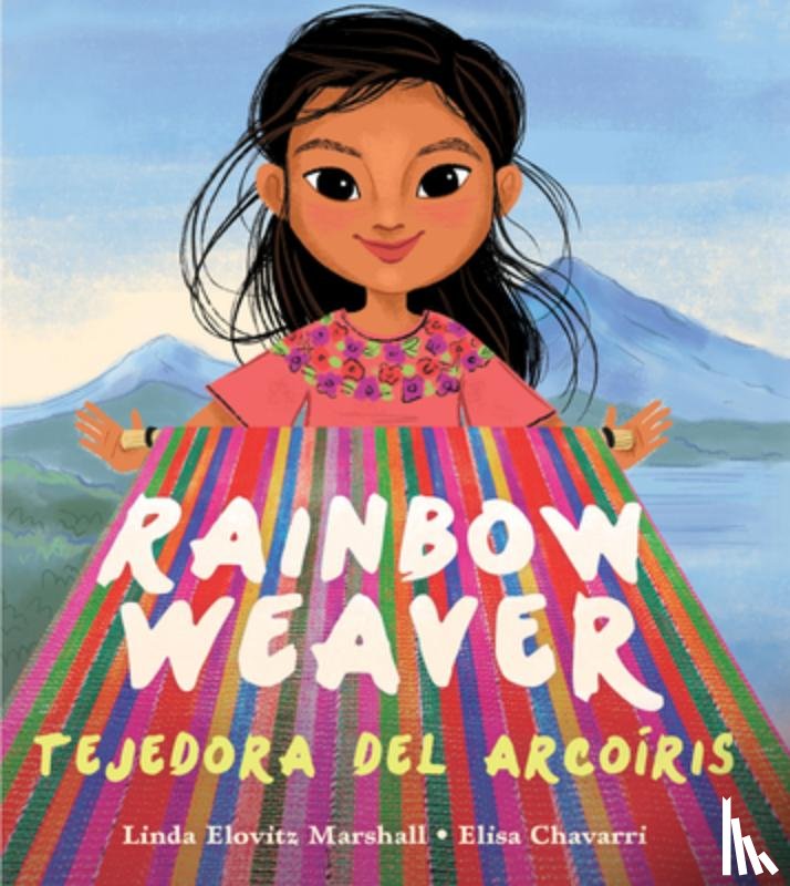 Marshall, Linda Elovitz - Rainbow Weaver / Tejedora del Arcoíris