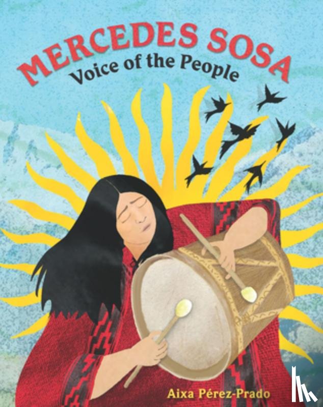 Pérez-Prado, Aixa - Mercedes Sosa: Voice of the People