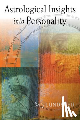 Lundsted, Betty - Astrological Insights into Personality