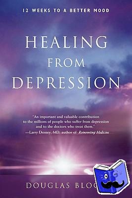 Bloch, Douglas (Douglas Bloch) - Healing from Depression