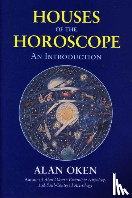 Alan Oken - Houses of the Horoscopes
