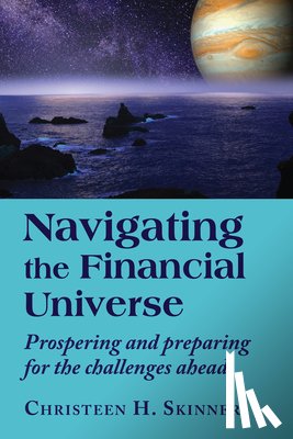 Skinner, Christeen H. (Christeen H. Skinner) - Navigating the Financial Universe