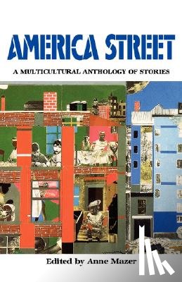 Mazer, Anne - America Street: A Multicultural Anthology of Stamerica Street: A Multicultural Anthology of Stories