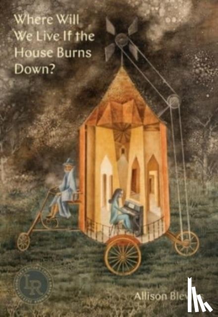 Blevins, Allison - Where Will We Live If the House Burns Down?