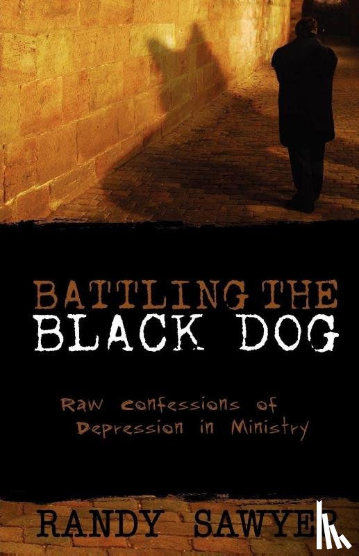 Sawyer, Randy - Battling the Black Dog