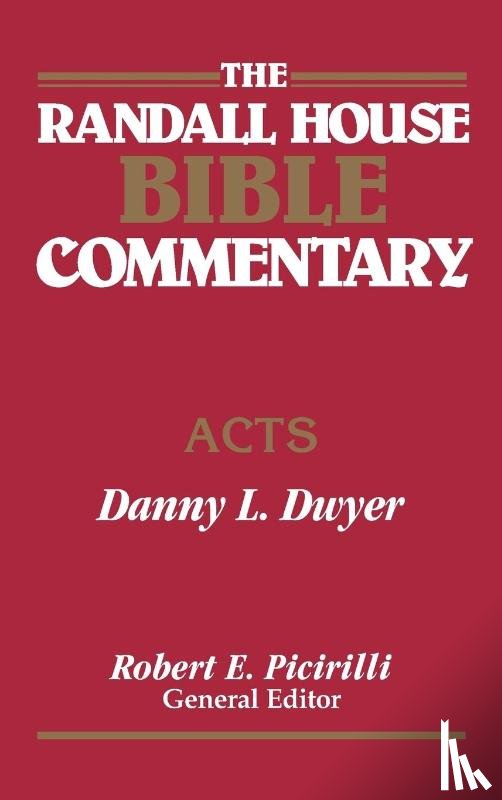 Dwyer, Danny - The Randall House Bible Commentary