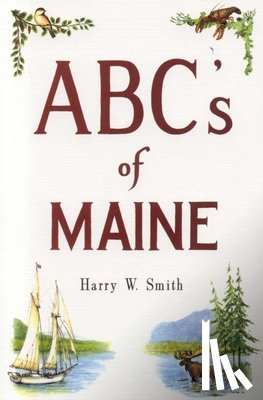 Smith, Harry - ABC's of Maine
