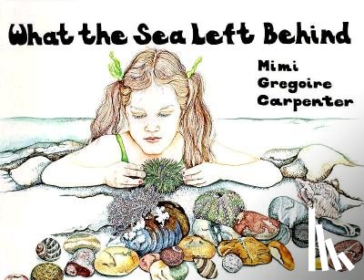 Carpenter, Mimi - What the Sea Left Behind