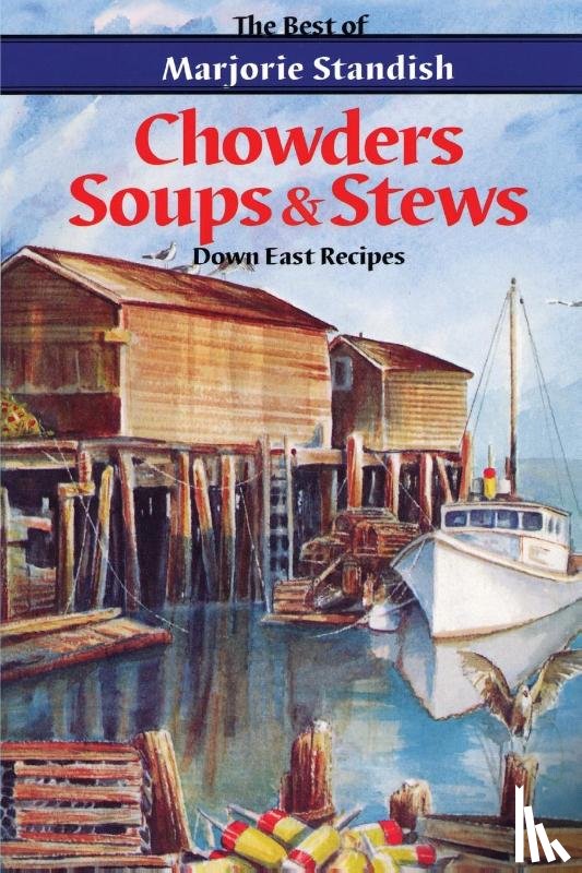 Standish, Marjorie - Chowders, Soups, and Stews