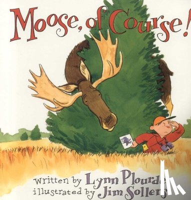 Plourde, Lynn - Moose, Of Course!
