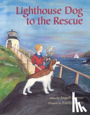 Perrow, Angeli - Lighthouse Dog to the Rescue