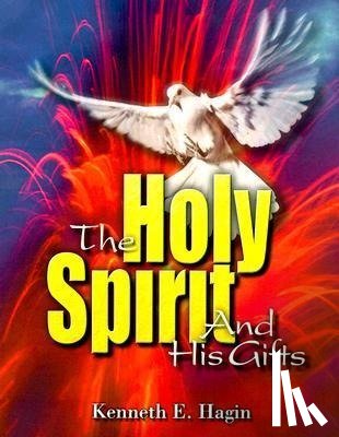 Hagin, Kenneth E. - Hagin, K: Holy Spirit and His Gifts