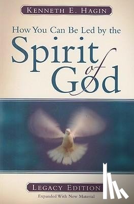 Hagin, Kenneth E - Hagin, K: How You Can Be Led by the Spirit of God: Legacy Ed
