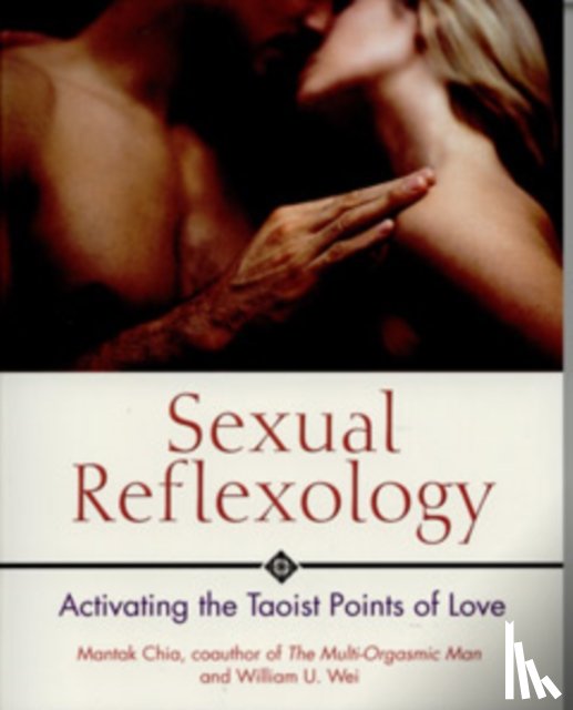 Chia, Mantak, Wei, William U. - Sexual Reflexology