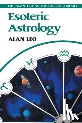 Leo, Alan - Esoteric Astrology