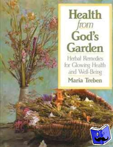 Treben, Maria - Health from God's Garden