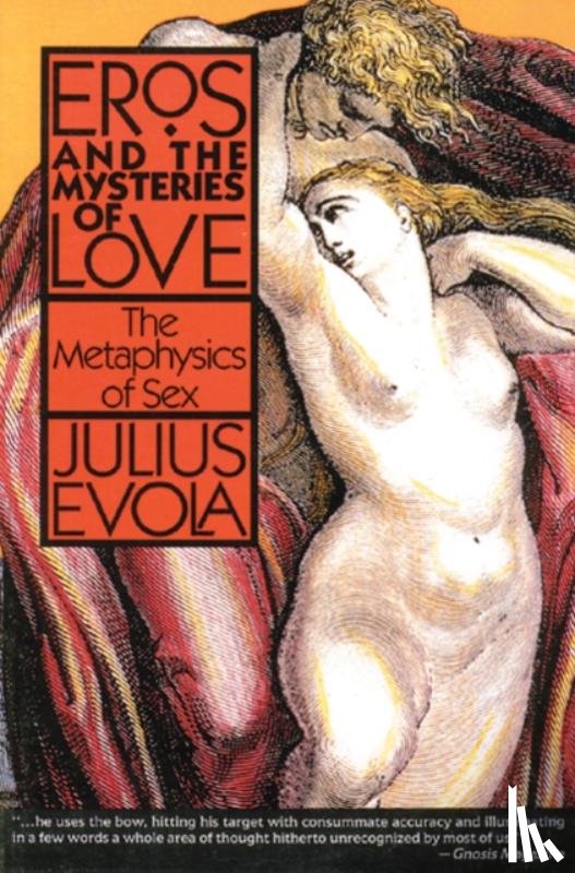 Evola, Julius - Eros and the Mysteries of Love