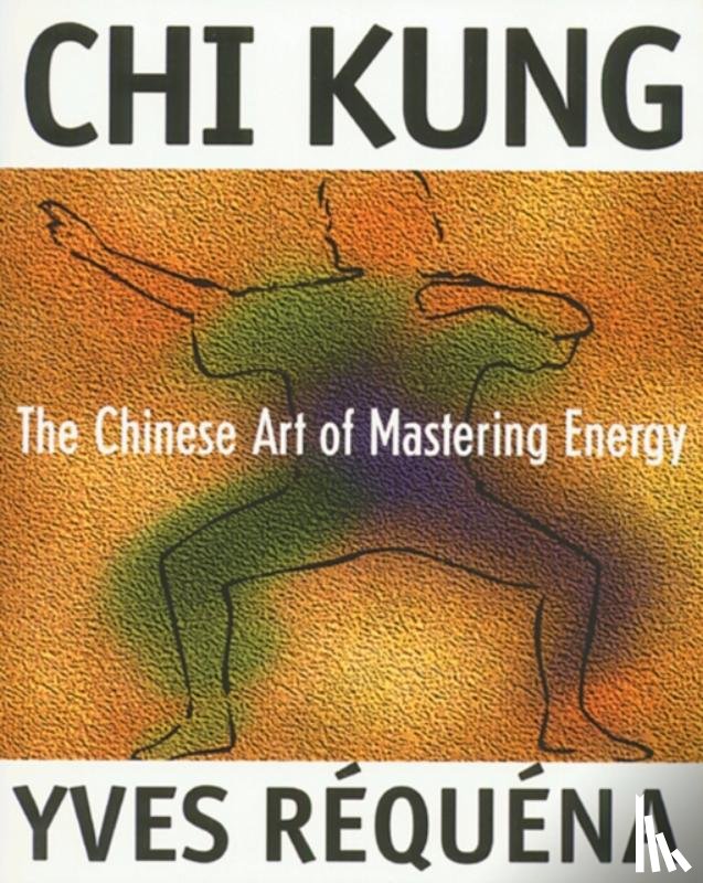 Requena, Yves - Chi Kung