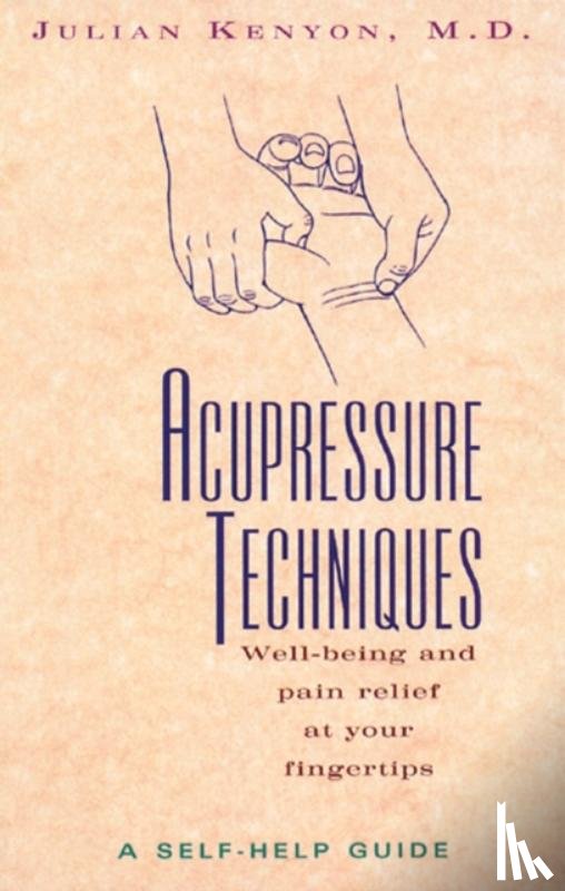 Kenyon, Julian (Julian Kenyon) - Acupressure Techniques