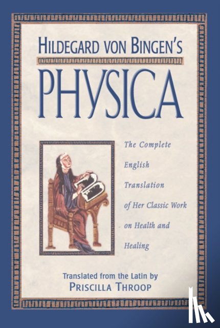  - Hildegard von Bingen's Physica