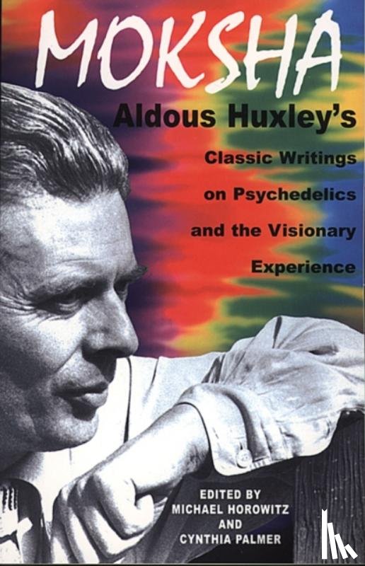 Huxley, Aldous - Moksha
