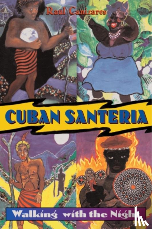 Canizares, Raul J. - Cuban Santeria