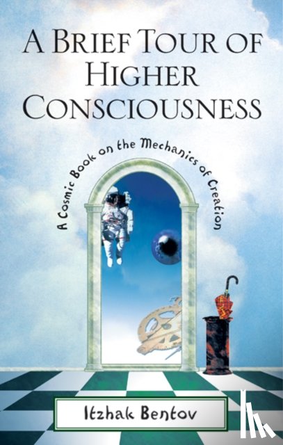 Itzhak Bentov - A Brief Tour of Higher Consciousness