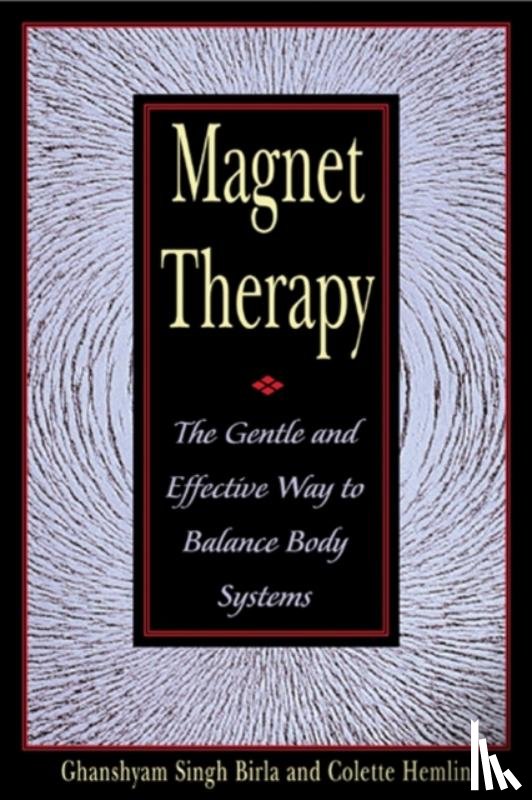 Birla, Ghanshyam Singh, Hemlin, Colette - Magnet Therapy