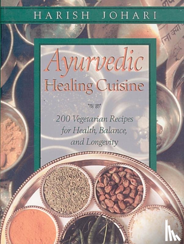 Johari, Harish - Ayurvedic Healing Cuisine