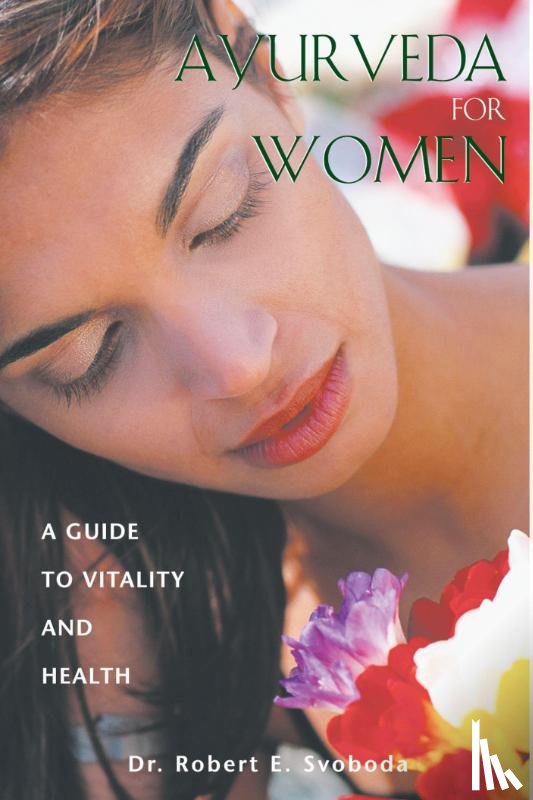Svoboda, Robert - Ayurveda for Women