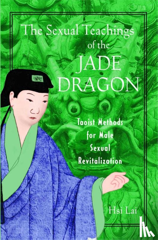 Lai, Hsi - The Sexual Teachings of the Jade Dragon