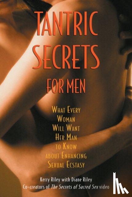 Riley, Kerry - Tantric Secrets for Men