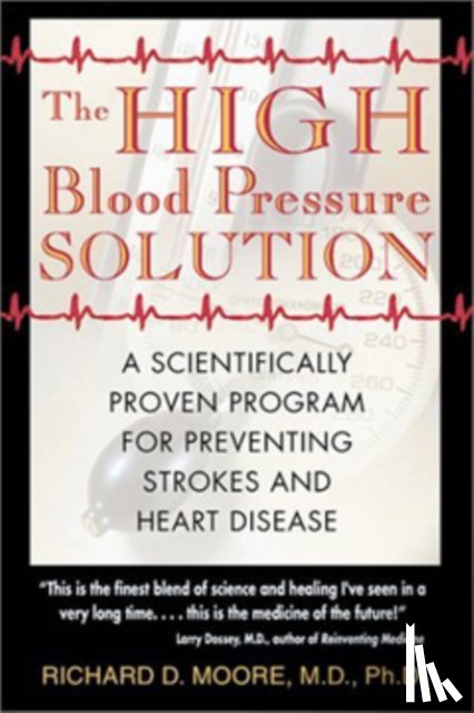 Moore, Richard D. - The High Blood Pressure Solution
