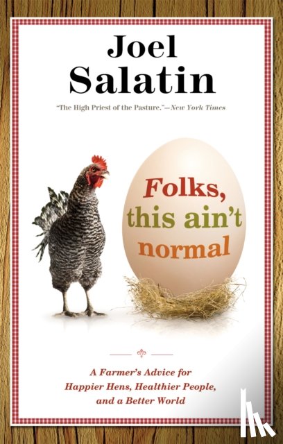 Salatin, Joel - Folks, This Ain't Normal