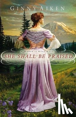Aiken, Ginny - She Shall Be Praised