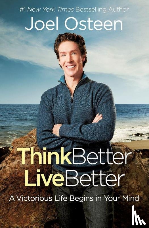Osteen, Joel - Think Better, Live Better