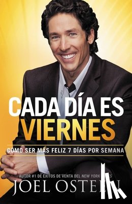 Osteen, Joel - Cada Dia es Viernes