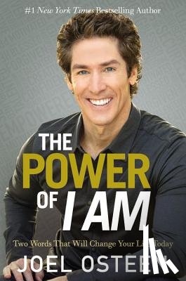 Osteen, Joel - The Power of I Am