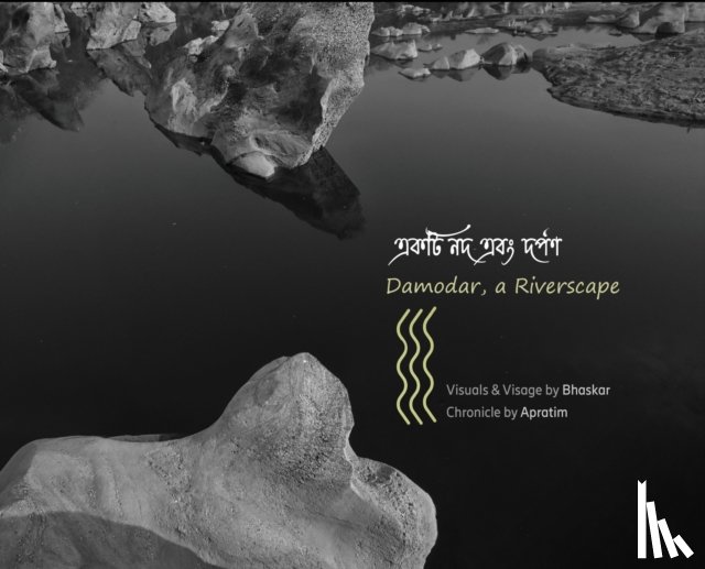 Mukherjee, Bhaskar, Kundu, Apratim - Damodar, a Riverscape